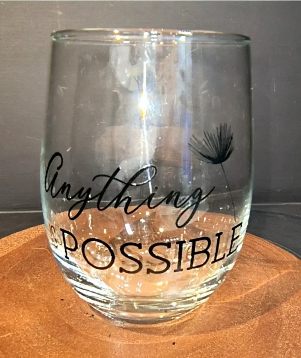 1351.  Stemless Wine Glass. Anything Is Possible
